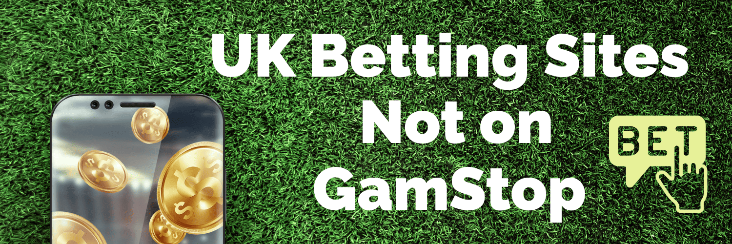 Discovering Betting Sites Not on GamStop