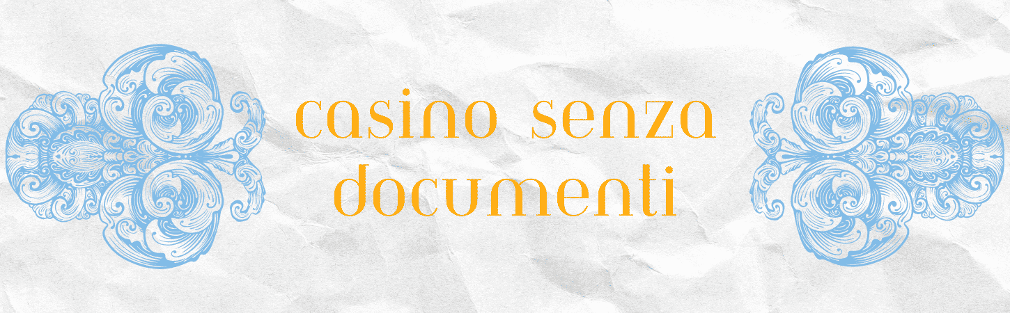 Guida ai Casino Senza Documenti Gioca in Sicurezza e Rapidità